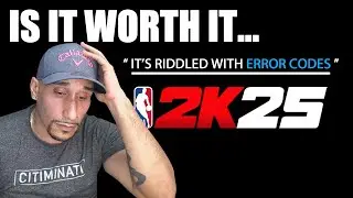 NBA 2K25 IS RIDDLED WITH ERROR CODES, IS IT WORTH IT? | NBA 2K25 NEWS UPDATE