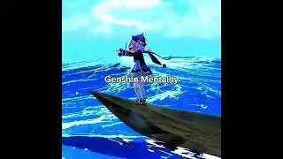 Genshin Mentality 💀 