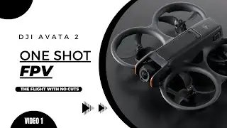 One Shot FPV - 1 Episode