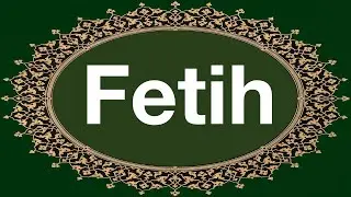 Fetih Suresi Tamamı / Yavaş okuyuşla Fetih suresi tamamı / Fetih Suresi dinle