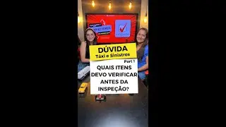 Quais Itens devo verificar antes da Inspeção? part1