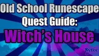 OSRS: Quest: Witches House - Commentary-WalkThrough