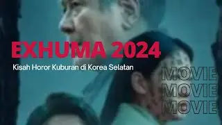 Review Film Horor Terbaru Exhuma 2024 #reviewfilm #filmkorea #filmhoror2024 #film2024 #exhuma