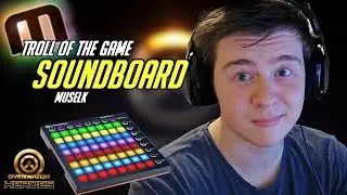 Muselk Soundboard - Overwatch Soundboard Trolling