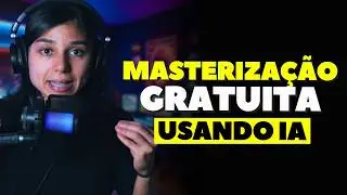 Como Masterizar suas Músicas Totalmente Grátis com IA