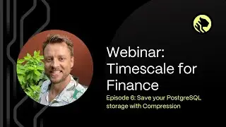 How to Analyze Financial Data With TimescaleDB | Episode 6: Compression and Retention Policies