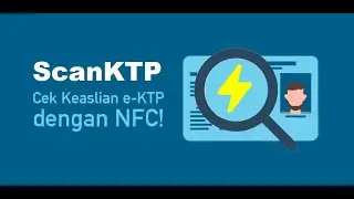 ScanKTP: Aplikasi Cek Keaslian dan Cek Data e-KTP hanya dengan Smartphone Android Anda!