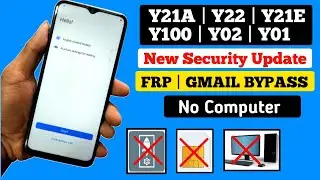Vivo Y21A / Y21 / Y02 /Y01 / Y100 FRP Bypass Android 12 Latest Security 2023 Without Pc