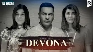Dеvona 18-qism (milliy serial) | Девона 18-кисм (миллий сериал)