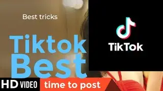 The best time to upload videos on Tiktok
