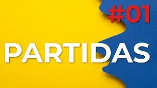 PARTIDAS #01