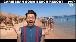 The most beautiful Resort(Caribbean Soma Bay) in Egypt  Part III | Hurghada Guide