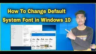 How To Change Default System Font in Windows 10 | Windows me Font Kaise Change karen