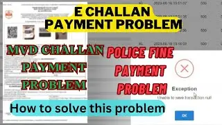 exception unable to save transaction null I  challan payment problem I pending challan payment