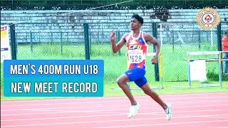 Men's 400m Run U18 New Meet Record - Kerala Junior Athletics 2023