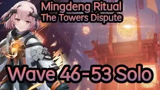 Snowbreak Mingdeng Ritual | Fritia Hush Lv56 SOLO Wave 46-53 Towers Dispute FULL GAMEPLAY