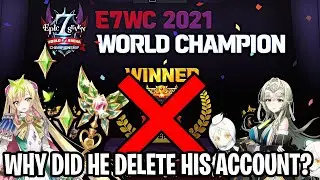 EPIC SEVEN WORLD CHAMPION RAGE QUITS AND DELETES HIS ACCOUNT??? [Epic Seven]