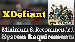 XDefiant System Requirements || XDefiant Requirements Minimum & Recommended
