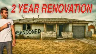Remodeling an Entire House Start-To-Finish (2 YEAR TIMELAPSE)