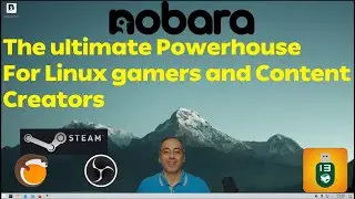 Nobara 38 hands on| For  linux Gamers and Content Creators | focus on OBS