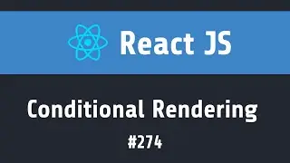 274 React conditional Rendering | React JS Tutorial | Coding React Hindi Tutorials