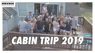 Cabin Trip 2019