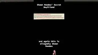 Shawn Mendes’ Secret Boyfriend #shawnmendes
