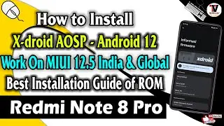 XdroidAOSP v12.0-r2 Android 12 for Redmi Note 8 Pro (Custom ROM Installation Guide) MIUI 12.5 Method