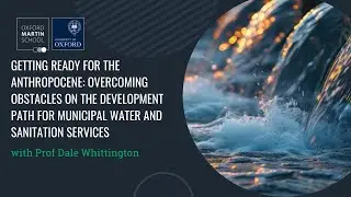 Getting ready for the Anthropocene: overcoming obstacles for municipal water and sanitation services
