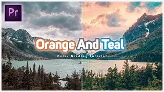 Orange And Teal Color Grading Tutorial - Adobe Premiere Pro Cc 2019