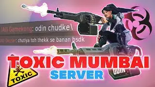 TOXIC MUMBAI SERVER is the best! ｜valorant india