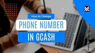 How to Change Phone Number in GCash?