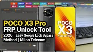 POCO X3 Pro FRP Unlock Tool 2026 | Easy Google Lock Bypass Method | Milon Telecom