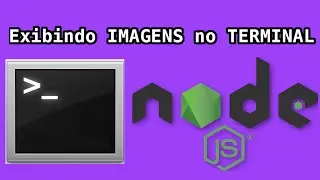 Exibindo IMAGENS no TERMINAL