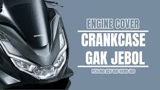 Pemasangan cover crankcase / engine cover PCX 160 ADV 160 VARIO 160