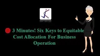 🔴 3 Minutes! Six Keys Equitable Cost Allocation For Business Operation