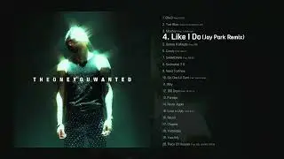 [Full Album] 박재범 (Jay Park) - THE ONE YOU WANTED