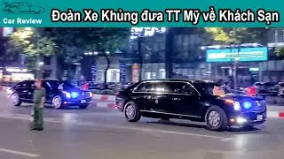 Đoàn xe KHỦNG tháp tùng Tổng Thống Mỹ về Khách sạn, rất nhiều Khủng long Mỹ Chevrolet Suburban