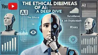 The Ethical Delimmas of AI: A Deep Dive ! Artificial General Intelligence