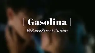 Gasolina Edit Audio | Daddy Yankee |