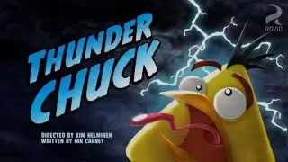 Angry Birds. 12. Thunder Chuck (HD)