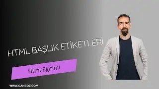 #2 HTML Başlık Etiketleri | H1 - H6 Kullanımı ve Farkları