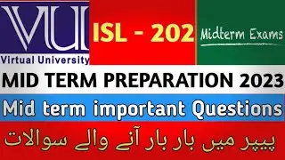 ISL202 Midterm Preparation 2023|ISL 202 midterm 2023|ISL202 Midterm past papers + MCQS 2023