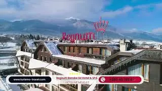 Regnum Bansko Ski Hotel & SPA | Turismo Travel