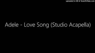 Adele - Love Song (Studio Acapella)(Leaked by me in WAV)