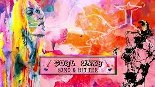 Soul Saxy - S3N0 & Ritter