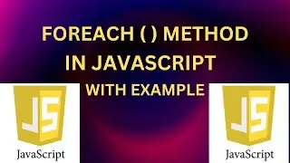 Foreach ( ) method in javascript || with example || higher order function