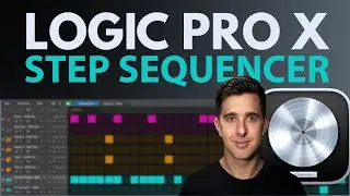 How to use the Step Sequencer in Logic Pro | FREE CLASS | Logic Pro X Step Sequencer Tutorial