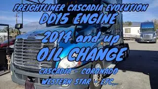 Freightliner Cascadia Evolution oil change DD15 engine explained 2014 2015 2016