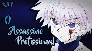 Rap - O Assassino Profissional | Killua Zoldyck | Kamikaze